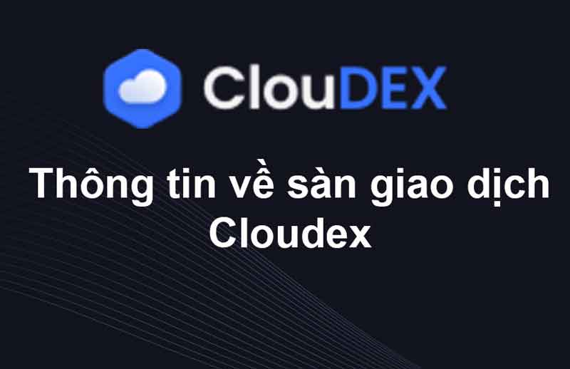 cloudex-la-gi